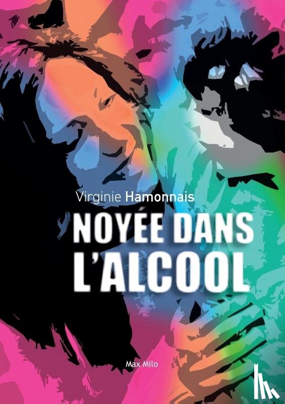 Hamonnais, Virginie - Noyée dans l'alcool