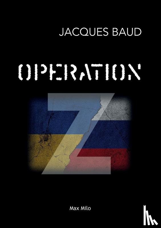 Baud, Jacques - Opération Z
