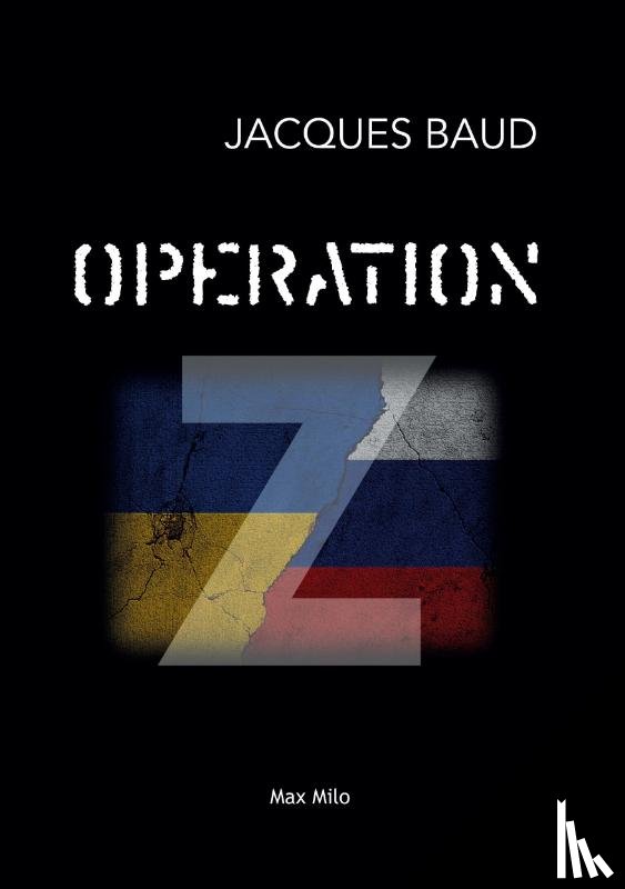 Jacques Baud - Operation Z