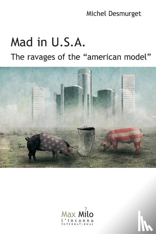 Desmurget, Michel - Mad in U.S.A.