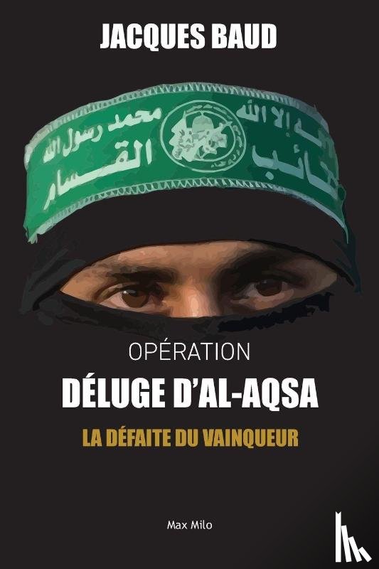 Baud, Jacques - Opération Déluge d'Al-Aqsa