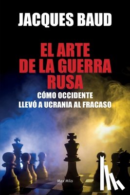 Baud, Jacques - El arte de la guerra rusa