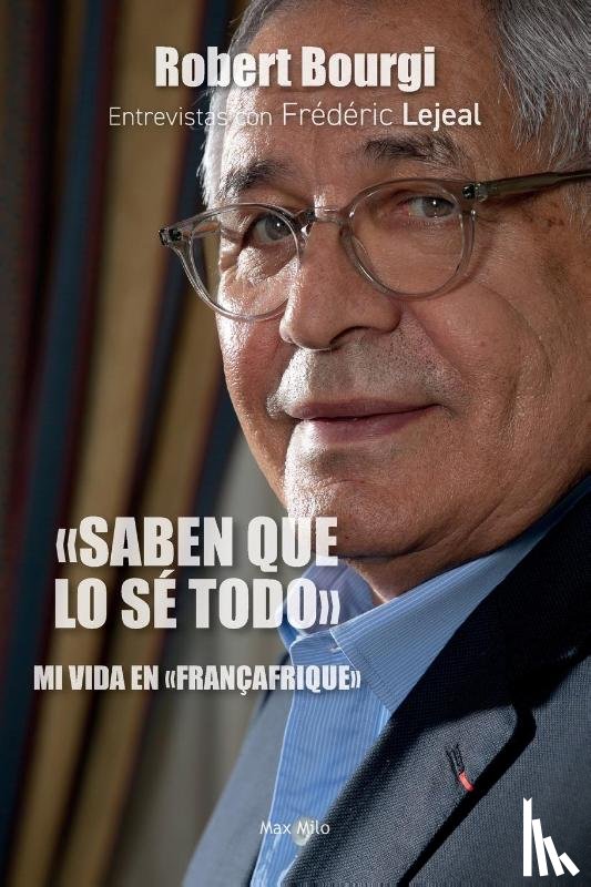 Bourgi, Robert, Lejeal, Frédéric - "Saben que lo sé todo"