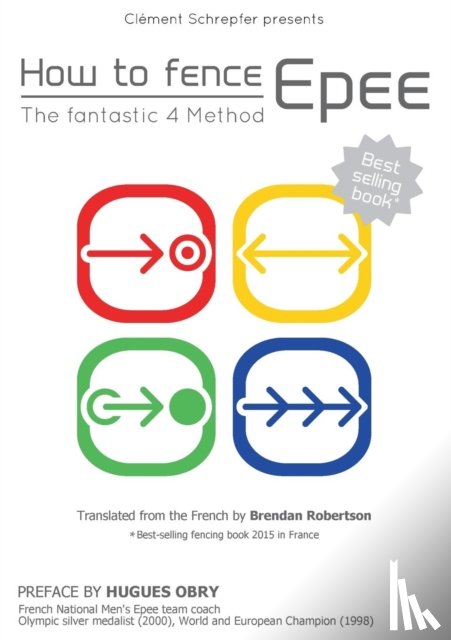 Schrepfer, Clement - How to fence epee -The fantastic 4 method