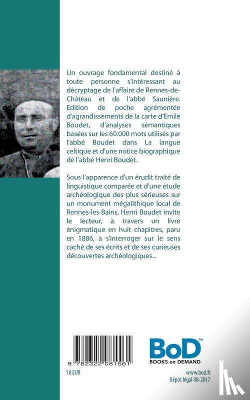 Boudet, Henri, Boudet, Edmond - La vraie langue celtique et le Cromleck de Rennes-les-Bains
