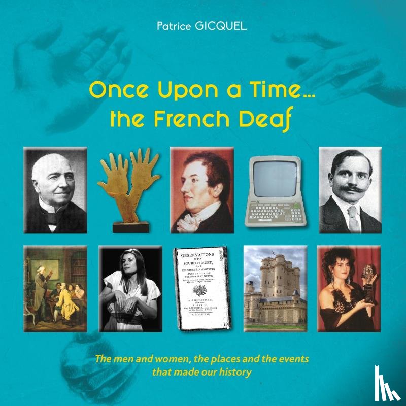 Gicquel, Patrice - Once upon a time... The french deaf