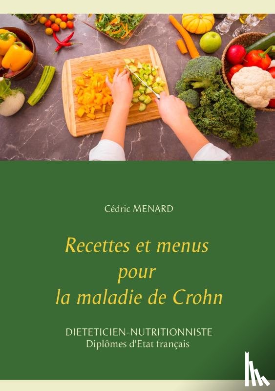 Menard, Cedric - Recettes et menus pour la maladie de Crohn