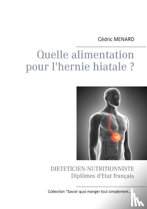 Menard, Cedric - Quelle alimentation pour l'hernie hiatale ?