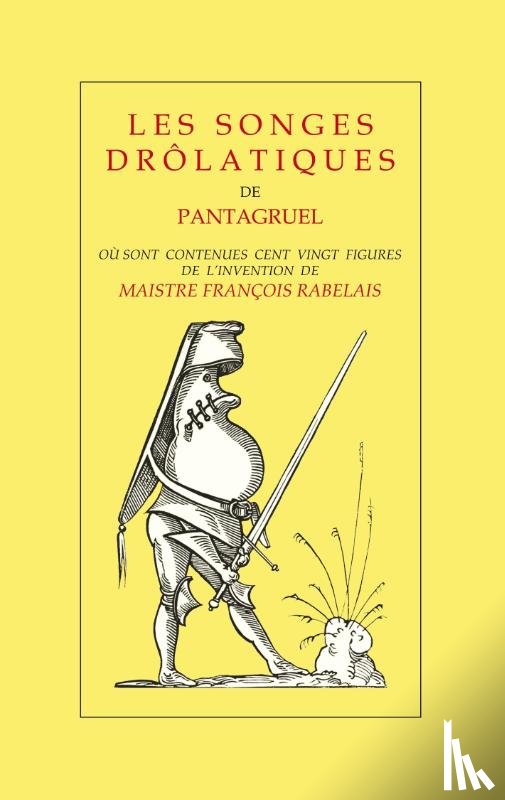 Martel, Jacques - Les Songes Drolatiques de Pantagruel