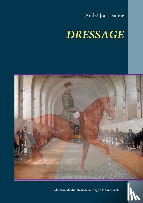 Jousseaume, Andre - Dressage
