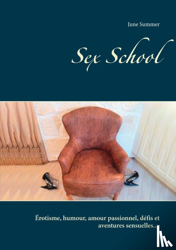 Summer, June - Sex School