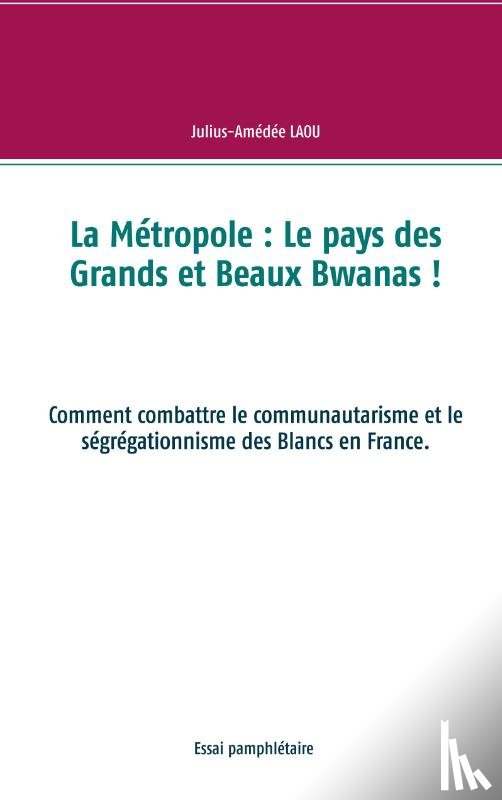 Laou, Julius-Amedee - La Metropole