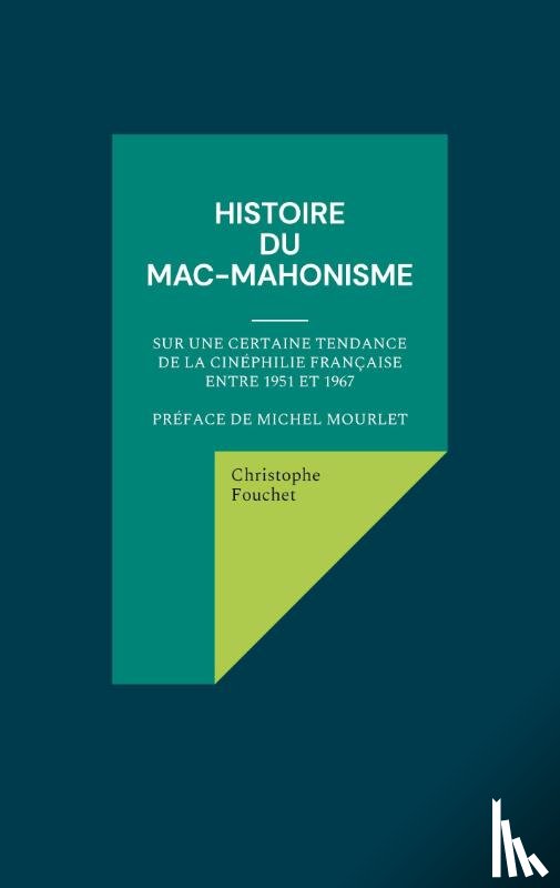 Fouchet, Christophe - Histoire du mac-mahonisme
