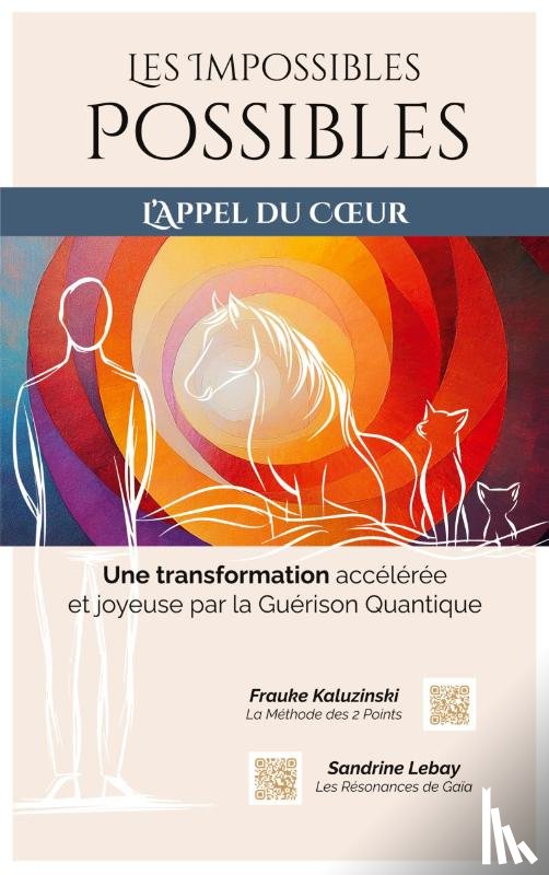 Kaluzinski, Frauke, Lebay, Sandrine - Les Impossibles Possibles