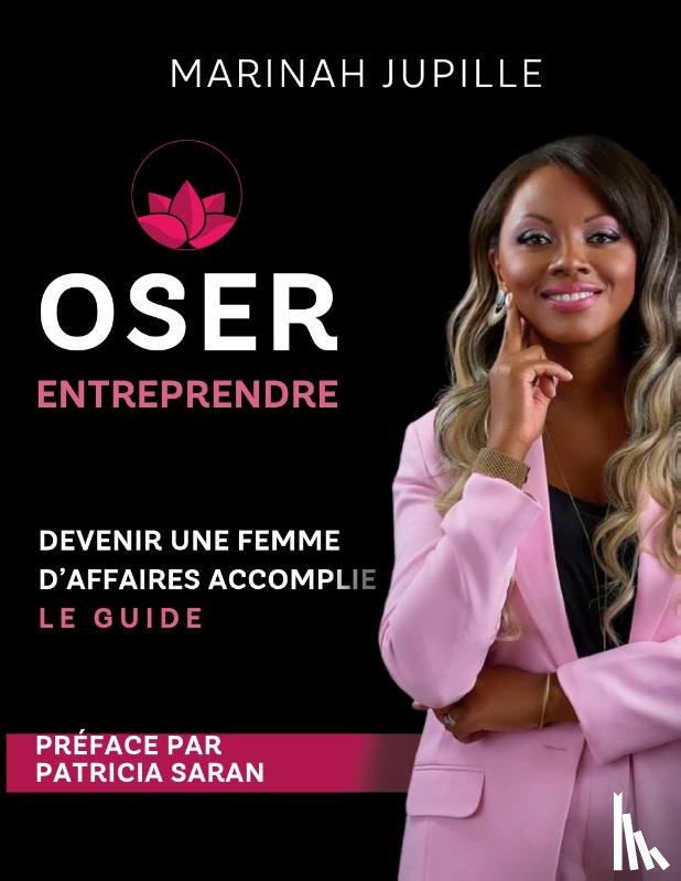 Jupille, Marinah - Oser Entreprendre,Devenir une Femme d'Affaires Accomplie