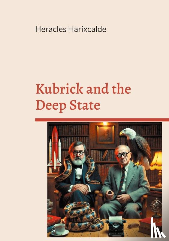 Harixcalde, Heracles - Kubrick and the Deep State