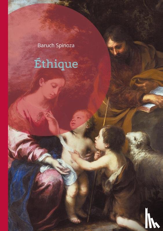 Spinoza, Baruch - Éthique