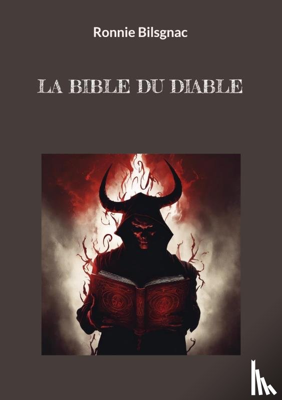 Bilsgnac, Ronnie - La bible du diable