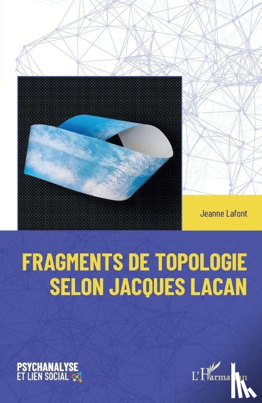 Lafont, Jeanne - Fragments de topologie selon Jacques Lacan