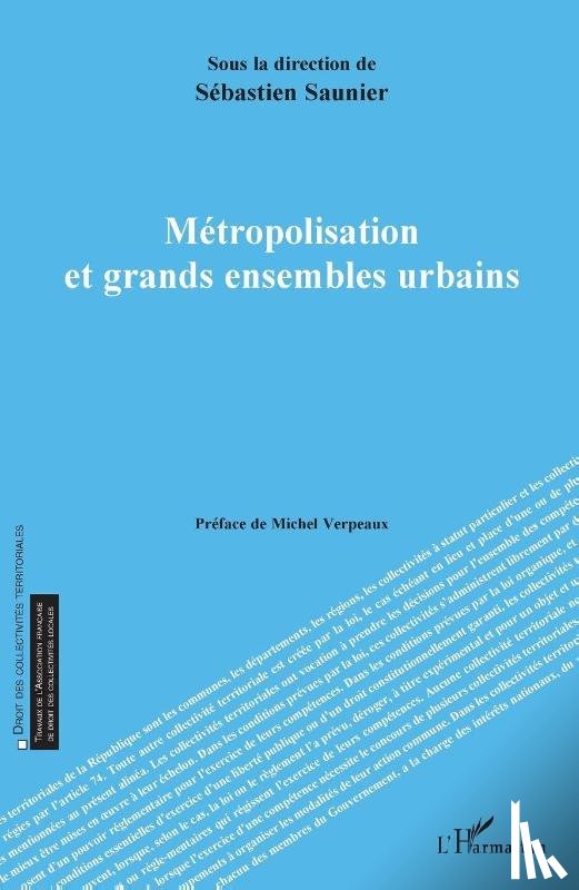 Saunier, Sébastien - Métropolisation et grands ensembles urbains