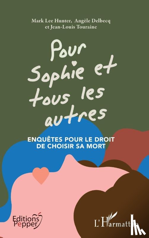 Touraine, Jean-Louis, Hunter, Mark Lee, Delbecq, Angèle - Pour Sophie et tous les autres