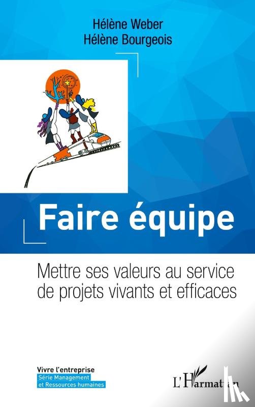 Weber, Hélène, Bourgeois, Hélène - Faire équipe