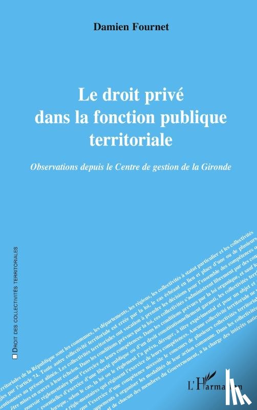 Fournet, Damien - Le droit privé dans la fonction publique territoriale