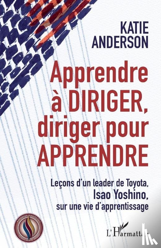 Anderson, Katie - Apprendre à diriger, diriger pour apprendre