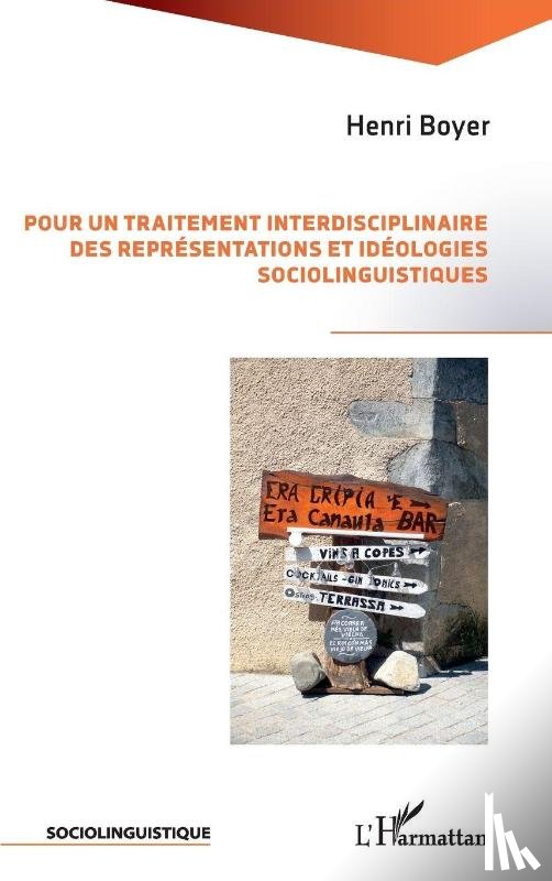 Boyer, Henri - Pour un traitement interdisciplinaire des représentations et idéologies sociolinguistiques