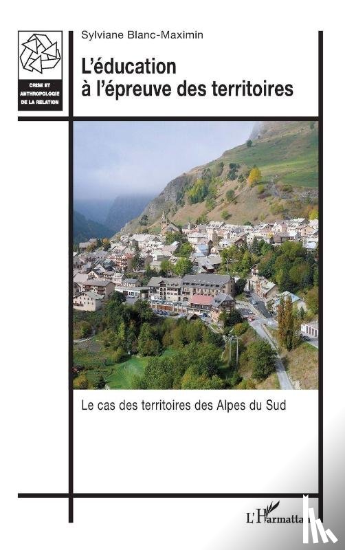 Blanc-Maximin, Sylviane - L'éducation à l'épreuve des territoires