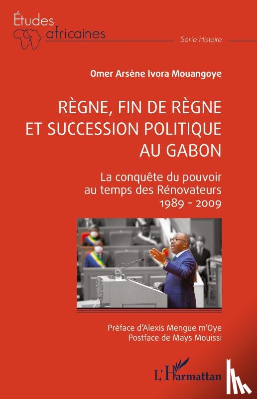 Ivora Mouangoye, Omer Arsène - Règne, fin de règne et succession politique au Gabon