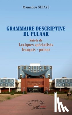 Ndiaye, Mamadou - Grammaire descriptive du pulaar