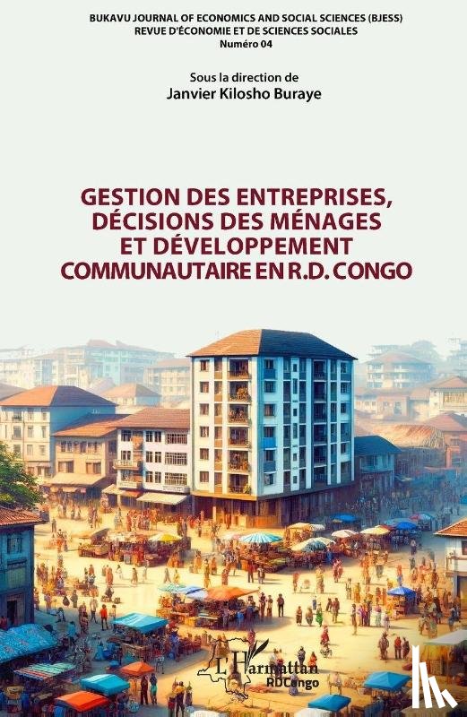 Kilosho Buraye, Janvier - Gestion des entreprises, décisions des ménages et développement communautaire en R.D. Congo