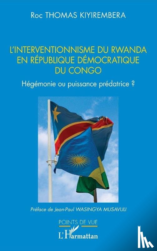Thomas Kiyirembera, Roc - L'interventionnisme du Rwanda en République Démocratique du Congo