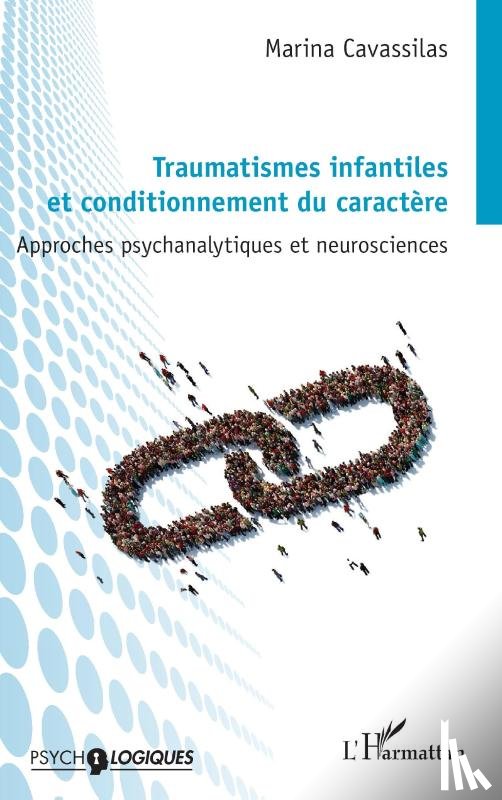 Cavassilas, Marina - Traumatismes infantiles et conditionnement du caractère