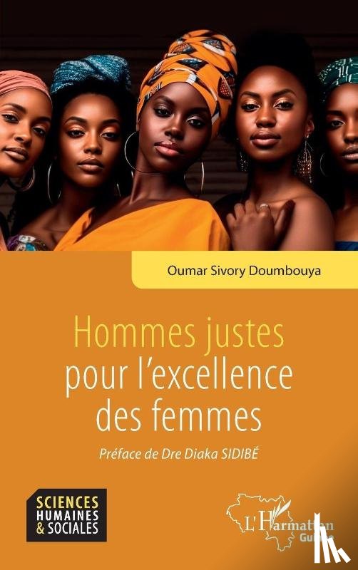 Doumbouya, Oumar Sivory - Hommes justes pour l'excellence des femmes