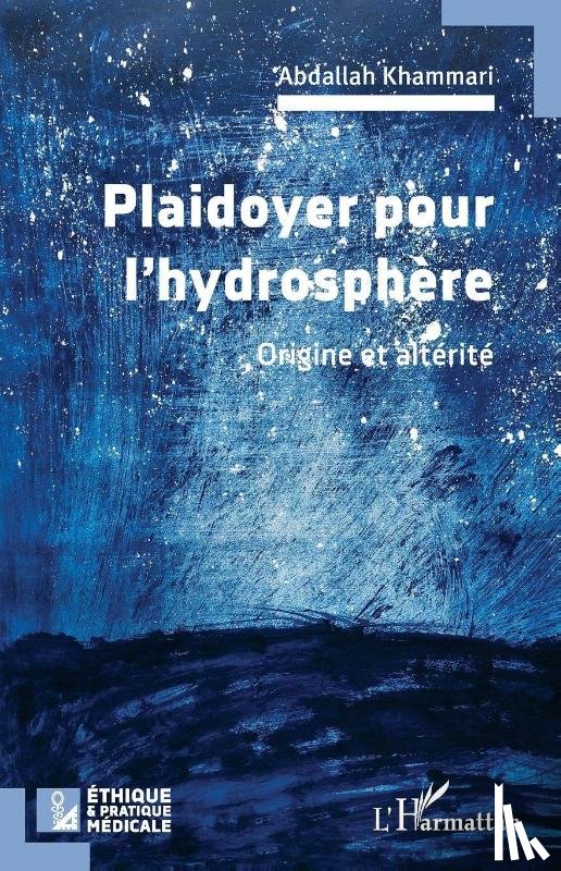Khammari, Abdallah - Plaidoyer pour l'hydrosphère