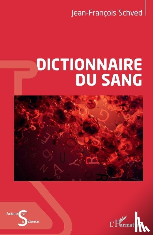 Schved, Jean-François - Dictionnaire du sang