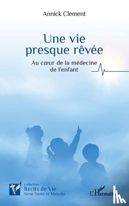 Clement, Annick - Une vie presque rêvée