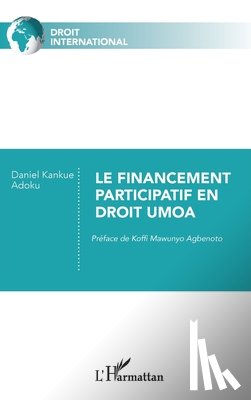 Adoku, Daniel Kankue - Le financement participatif en droit UMOA
