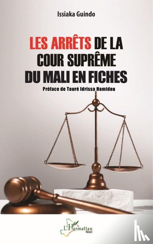 Guindo, Issiaka - Les arrêts de la Cour suprême du Mali en fiches