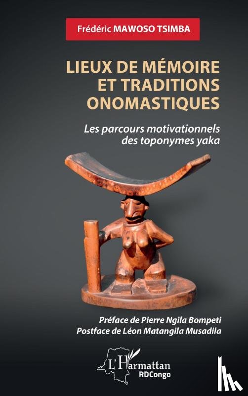 Mawoso Tsimba, Frédéric - Lieux de mémoire et traditions onomastiques