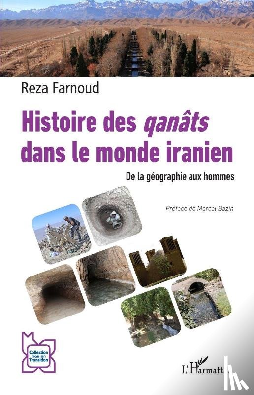 Farnoud, Reza - Histoire des qanâts dans le monde iranien