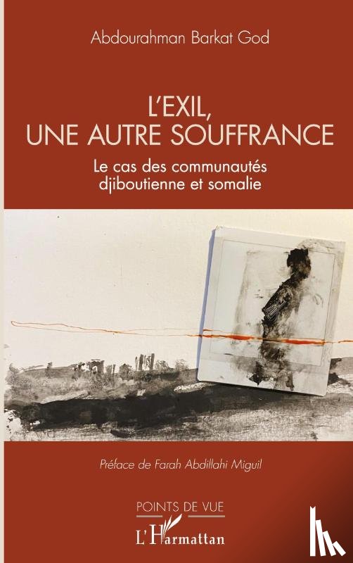 Barkat God, Abdourahman - L'exil, une autre souffrance
