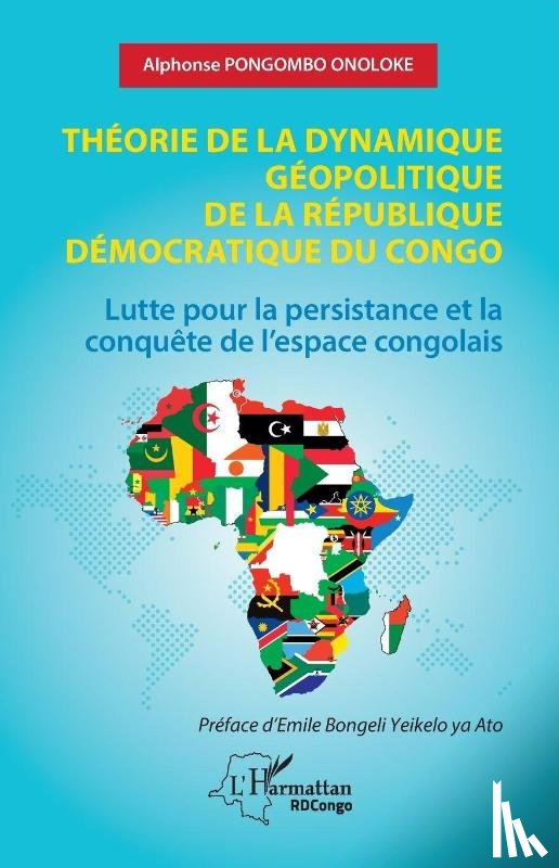 Pongombo Onoloke, Alphonse - Théorie de la dynamique géopolitique de la République Démocratique du Congo