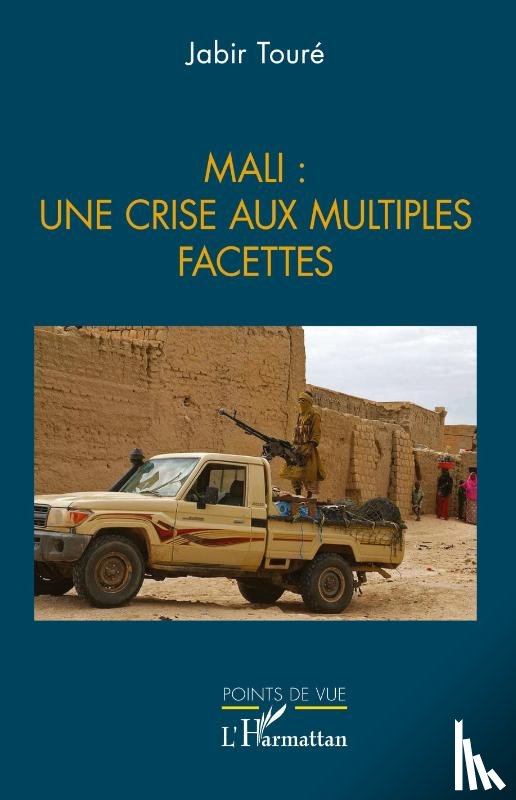 Touré, Jabir - Mali : une crise aux multiples facettes