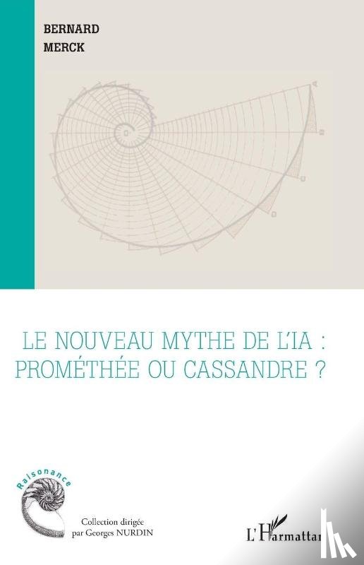 Merck, Bernard - Le nouveau mythe de l'IA