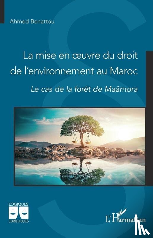 Benattou, Ahmed - La mise en oeuvre du droit de l'environnement au Maroc