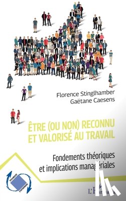 Caesens, Gaëtane, Stinglhamber, Florence - Être (ou non) reconnu et valorisé au travail