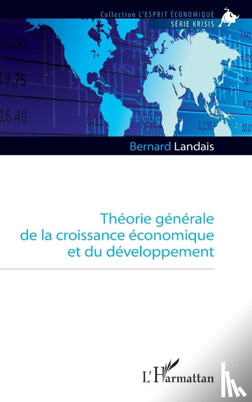 Landais, Bernard - Théorie générale de la croissance économique et du développement